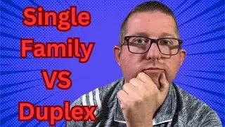 Single Family Homes vs Duplexes Which ONE is BEST for You?