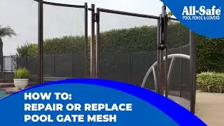 How To: Repair or Replace Pool Gate Mesh