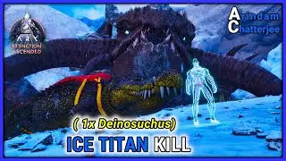 ARK Ascended Extinction - SOLO ICE TITAN vs 1x Deinosuchus (Easiest Way) - S3E84