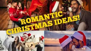ROMANTIC CHRISTMAS DATE IDEAS YOU WILL LOVE//MAKE THIS SEASON MEMORABLE