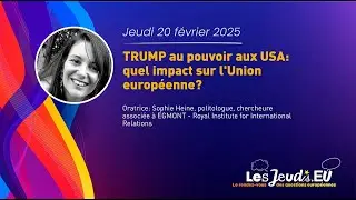 Conférence Lesjeudis.eu : Trump au pouvoir aux USA: quel impact sur l'Union européenne?