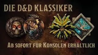 Die Dungeons & Dragons Klassiker erscheinen im Oktober 2019 f&uuml;r Konsolen!