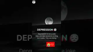 Depression 😭#youtubefeed #youtubesearch #viralvideo #motivation#motivation#motivationalquotes#share
