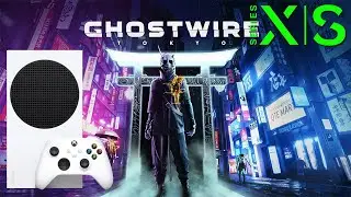 Ghostwire Tokyo | 900p 60 fps | 1440p 30 fps | Xbox Series S [X/S Version]