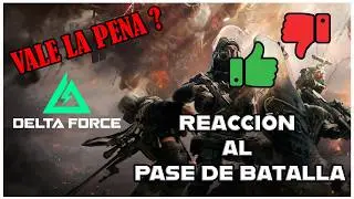 DELTA FORCE OPINION DEL PASE DE BATALLA DE LA NUEVA TEMPORADA