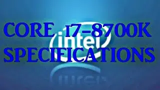 INTEL 8th GENERATION COFFEE LAKE -- DESKTOP PROCESSORS SPECIFICATIONS..!!