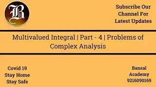 Multivalued Integral | Part - 4 | Problems of Complex Analysis I ONLINE LIVE CLASS  I CSIR NET JRF