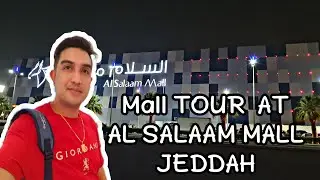Mall Tour At  Al- Salaam Mall | Shopping Mall Jeddah  | Ksa |