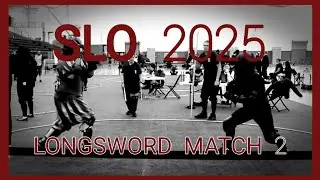 HEMA - SLO 2025 Open Longsword Tournament - Tanner Larson (INLA) vs.  Robert Tucker (LAHF)