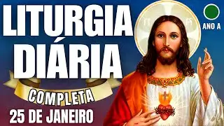 LITURGIA DI&Aacute;RIA | Completa e Ilustrada | Domingo 25/1/26