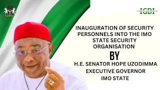 Inauguration of Security Personnels Into Imo State Security Organisation by H.E Gov Hope Uzodimma