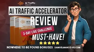AI Traffic Accelerator Review & Bonus: Walkthrough + Demo + OTO 🔵 NEW AI Traffic Accelerator Review