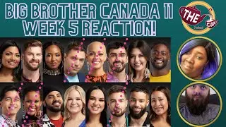 #BBCAN11 Week 5 Reaction! | The Crown Has Broken | The CUP 🍵