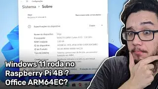 Windows 11 roda no Raspberry Pi? rodando o novo Office Insider (ARM64) e um pouco sobre o ARM64EC
