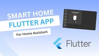How I built a DIY smart home app with Flutter and Home Assistant