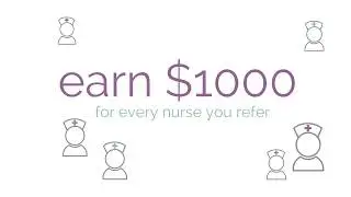 Travel Nursing $1000 Referral Bonus