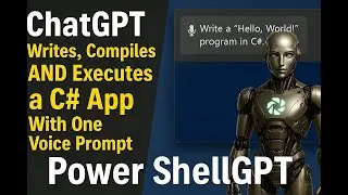 ChatGPT Writes, Compiles AND Executes a C# App With One Voice Prompt