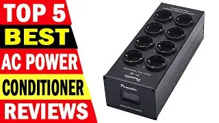 Best Audio Power Filter Purifier: Top 5 Best AC Power Conditioner Of 2023