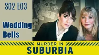 Murder in Suburbia S02E03 - Wedding Bells / full episode