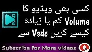 How To Increase & Decrease Video Volume On Vsdc Video Editor 2020