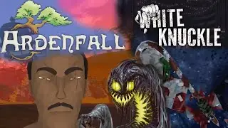 Testing Out a New Morrowind-like and More! | Ardenfall & White Knuckle FULL VOD