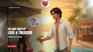 The Sims FreePlay - Love & Treasure: Approach Prim 