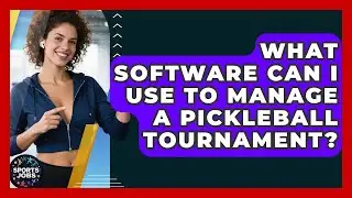 What Software Can I Use To Manage A Pickleball Tournament? - Sports Jobs