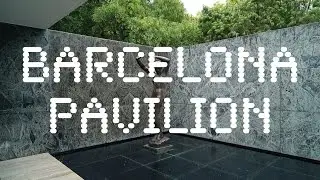 Barcelona Pavilion | Mies van der Rohe