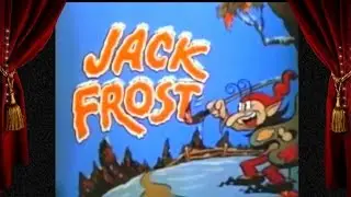 Jack Frost - Holiday Classic From 1934