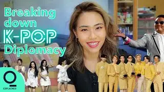 Breaking Down K-pop Diplomacy