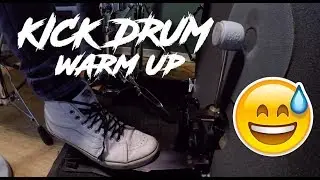 KICK DRUM WARM UP - Doubles
