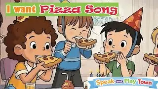 I want Pizza Song | Children Song | Learning How To Make A Yummy Yummy Pizza | Speak and Play Town