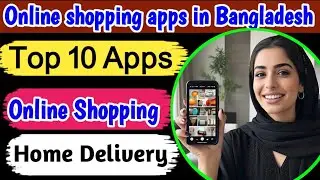Online shopping apps in Bangladesh