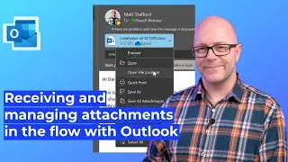 Получайте и работайте с вложениями в Outlook &mdash; быстро!