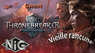 Thronebreaker : #41 The witcher tales - Vielle rancune