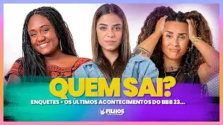 BBB 23: enquetes, Deserto x Alface, Guim&ecirc; vai se afastar, Sarah x Fred, a bomba estourou no BBB 23