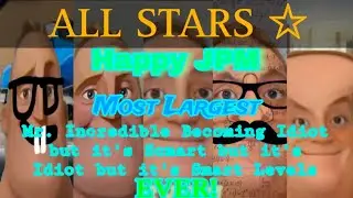 [CHRISTMAS DAY SPECIAL] Mr. Incredible Becoming Idimarimart All Stars (FULL VERSION)
