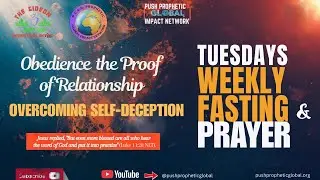 Obedience is the Proof of Relationship - OVERCOMING SELF-DECEPTION