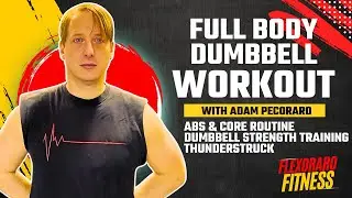 FULL BODY DUMBBELL WORKOUT at Home | Abs & Core | Strength Training | Thunderstruck | 60-MIN.