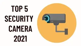 Top 5: Best Outdoor  Security Camera 2021