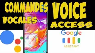 Assistant OK Google Booster Vos Commandes Vocales Avec Voice Access Contr&ocirc;le Vocal Sur SmartPhone
