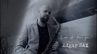 Edgar SAX - I do it for you