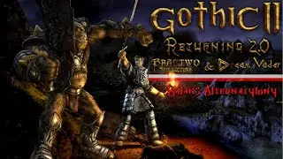 [🔴] Gothic II Returning 2.0 + AB [#1] 🔥 Zacznijmy nową przygodę 🔥 road to 2000! I SEWERUS