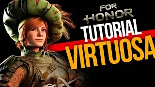 Tutorial Virtusa + Tricks, Cunning and Hacks #forhonor, #virtuosa