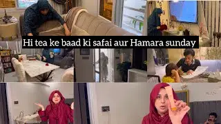 Hi tea ke baad ki safai | Hamara Sunday | Anum Junaid
