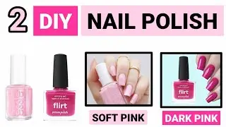Diy Soft pink & dark pink  nail polish |homemade pink nail polish | how to make nail polish at home