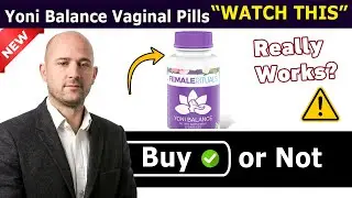 Yoni Balance Vaginal Pills Review 💊 | Real Results, Benefits & Should You Buy or Not?