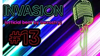INVASION l #13 l(official beat by #Devostry)