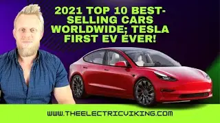 2021 top 10 best-selling cars worldwide; Tesla first EV ever!