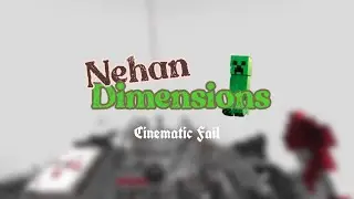 Cinematic Fail! | Nehan Dimensions Survival Multiplayer #5 Ft Mon The Mitsuki | Minecraft